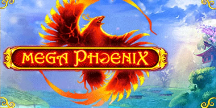 Mega Phoenix Slot Epik Yang Membakar Kemenangan Anda Mega Phoenix Slot Epik Yang Membakar Kemenangan Anda