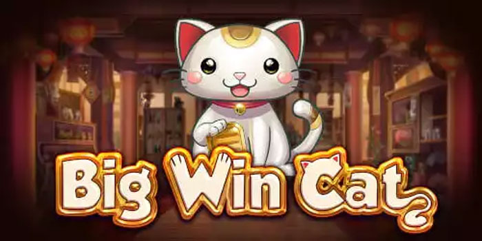 Cara Ampuh Mendapatkan Maxwin Dengan Mudah Di Slot Big Win Cat Cara Ampuh Mendapatkan Maxwin Dengan Mudah Di Slot Big Win Cat
